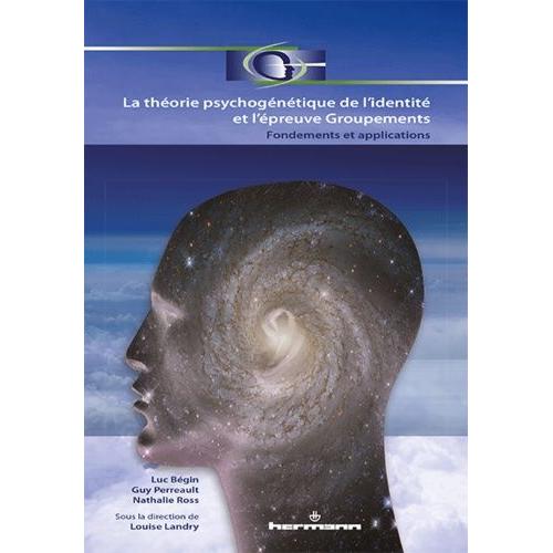 La Thorie Psychogntique De L'identit Et L'preuve Groupements - Fondements Et Applications   de Bgin Luc  Format Beau livre 