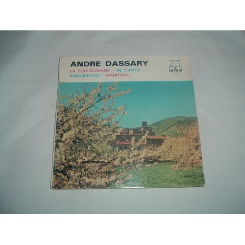 La Toulousaine/Se Canto/Ramuntcho/Maritchu - Andr Dassary
