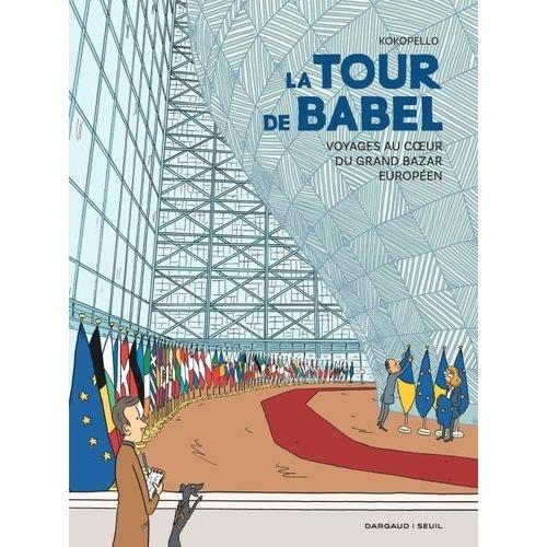 La Tour De Babel - Voyages Au Coeur Du Grand Bazar Europen   de Kokopello  Format Album 