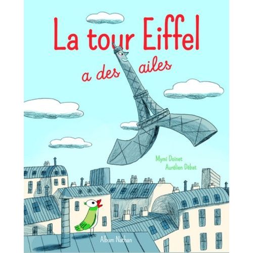 La Tour Eiffel A Des Ailes   de Doinet Mymi  Format Album 