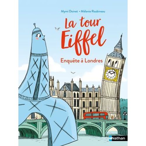 La Tour Eiffel - Enqute  Londres - Lune Bleue Ds 6 Ans - dition Numrique  