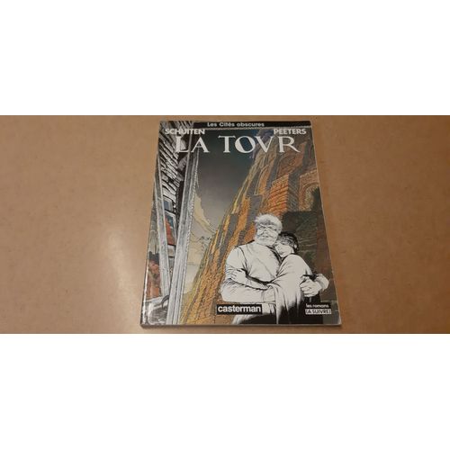 La Tour: Les Cits Obscures - Franois Schuiten, Benot Peeters. Casterman, Les Romans ( Suivre), Dl. 4.1987. Bande Dessine Orne D'un Amusant Envoi Autographe Signe Des 2 Auteurs Avec Petit Dessin   