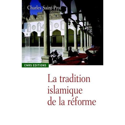 La Tradition Islamique De La Rforme   de charles saint-prot  Format Broch 