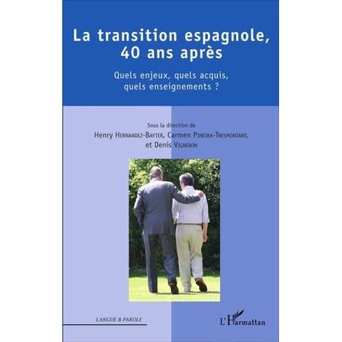 La Transition Espagnole, 40 Ans Aprs  