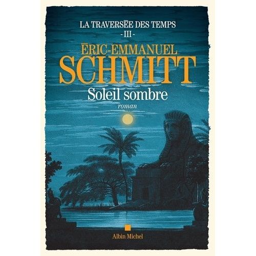La Traversée Des Temps Tome 2 Date De Sortie La Traversée Des Temps Tome 3 - Soleil Sombre | Rakuten