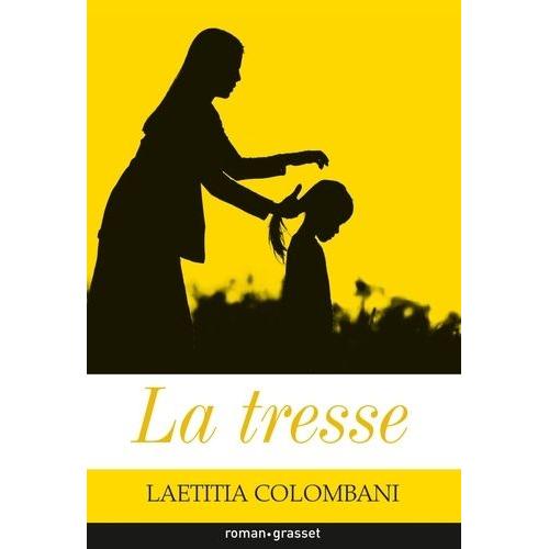 La Tresse   de Colombani Laetitia  Format Beau livre 