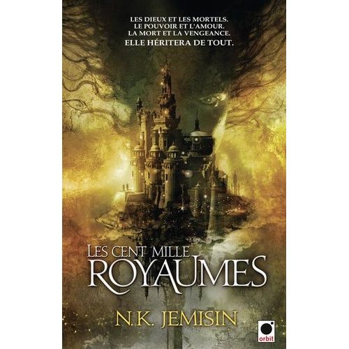 La Trilogie De L'hritage - Tome 1 - Les Cent Mille Royaumes    Format Broch 