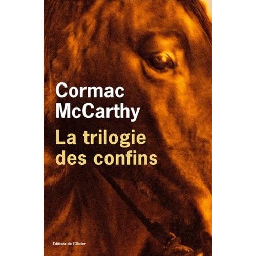 La Trilogie Des Confins    Format Beau livre 
