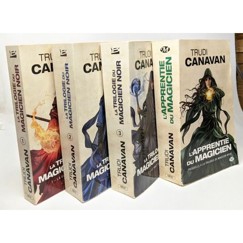 La Trilogie Du Magicien Noir: 1. La Guilde Des Magiciens + 2. La Novice + 3. Le Haut Seigneur + L'apprentie Du Magicien: Prquelle  La Trilogie Du Magicien Noir --- 4 Volumes   de canavan trudi  Format Broch 