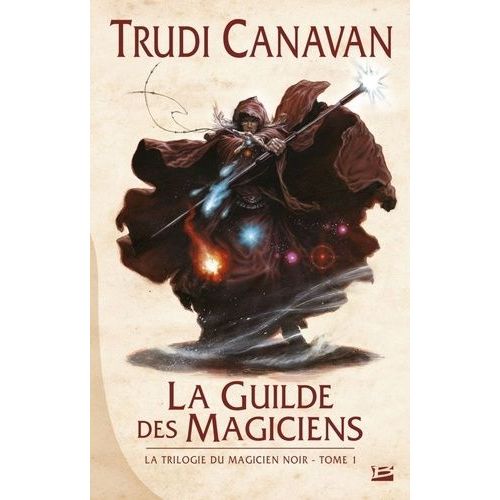 La Trilogie Du Magicien Noir - Tome 1 - La Guilde Des Magiciens    Format Broch 