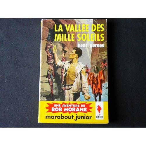 La Valle Des Mille Soleils (Bob Morane) Chez Marabout Junior    de henri vernes  Format Broch 
