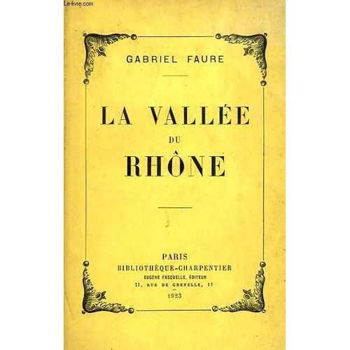 La Vallee Du Rhone de Faure Gabriel