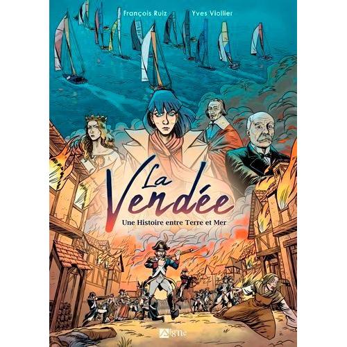 La Vende - Une Histoire Entre Terre Et Mer   de Viollier Yves  Format Album 