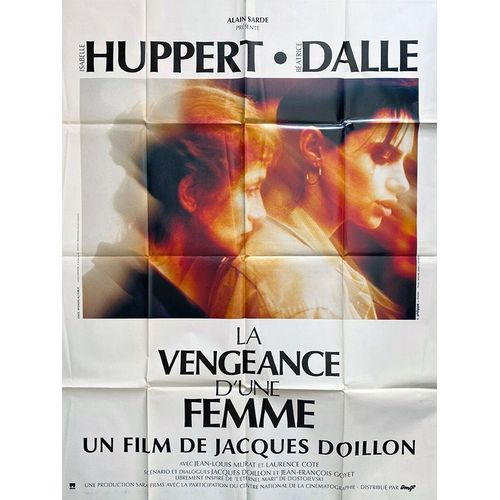 La Vengeance D Une Femme - Vritable Affiche De Cinma Plie - Format 120x160 Cm - De Jacques Doillon Avec Isabelle Huppert, Batrice Dalle, Jean-Louis Murat, Laurence Cte, Sebastian Roche - 1990
