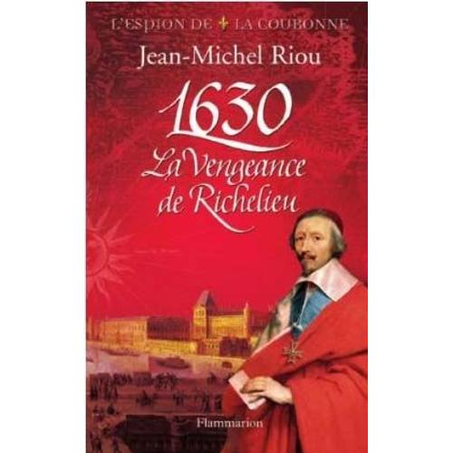 La Vengeance De Richelieu   de jean-michel riou  Format Poche 