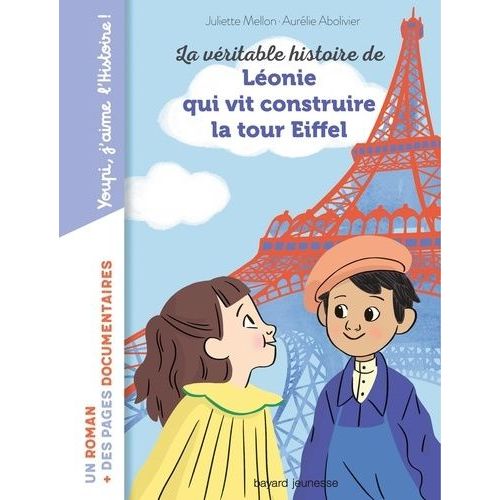 La Vritable Histoire De Lonie Qui Vit Construire La Tour Eiffel    Format Poche 