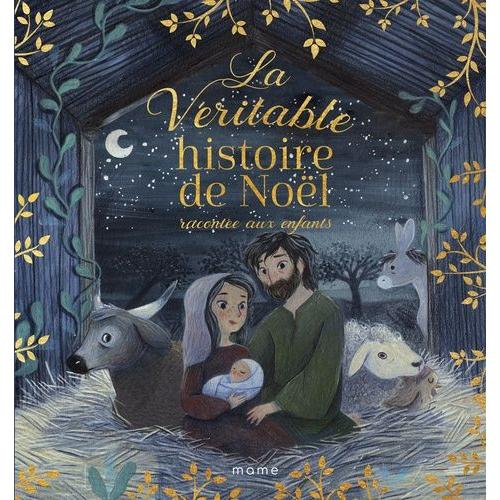 La Vritable Histoire De Nol Raconte Aux Enfants   de Lacassagne Anne-Isabelle  Format Album 
