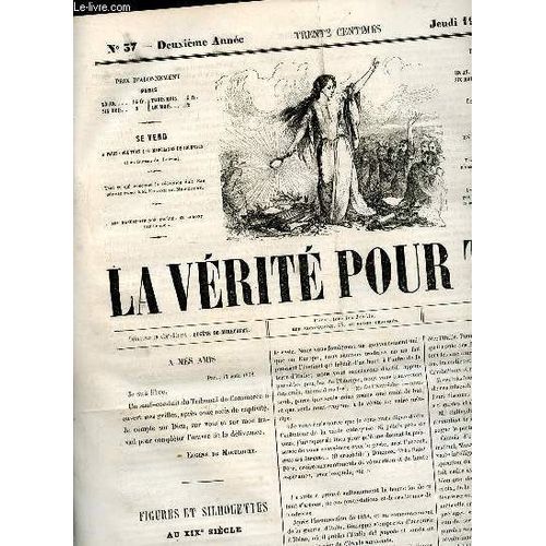 La Vrit Pour Tous N37 Deuxime Anne Jeudi 19 Aot 1858 - Mazzini (Suite Et Fin) - La Chvre Et Le Chou Scnes De La Vie De Province - chos De La Semaine - Une Rdaction Dont La Circonfrence Est(...)   de Collectif 