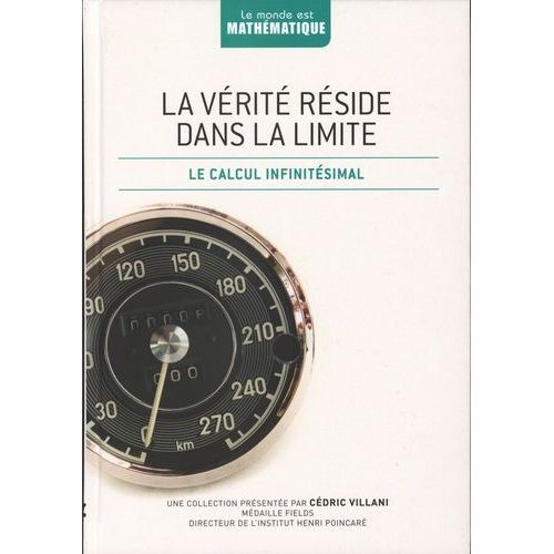 La Vrit Rside Dans La Limite - Le Calcul Infinitsimal   de Duran Antonio  Format Reli 