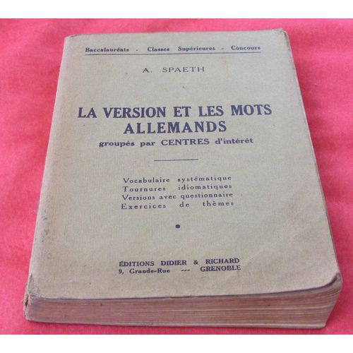 La Version Et Les Mots Allemands Groups Par Centres D'intrt   de A. Spaeth