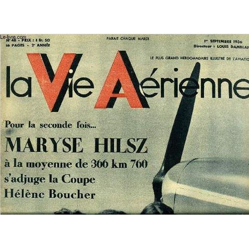 La Vie Aerienne N 48 - Un Peu D Histoire Du Vol Sans Moteur, Une Page De Technique Explique Par Pierre Rousseau, Reportage Involontaire D Un Lourd Parmi Les Zincs Par Robert Chazal, Les Imprial(...)   de COLLECTIF 