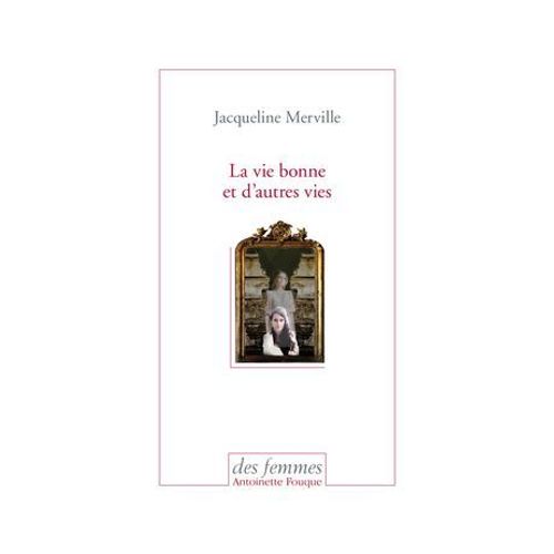 La Vie Bonne Et D'autres Vies  