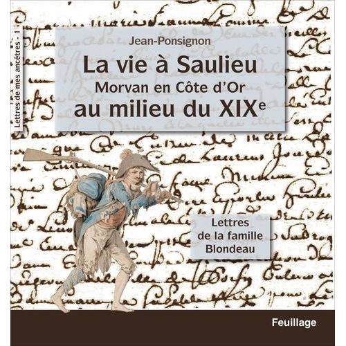 La Vie D'un Militaire De La Rvolution A L'empire, Lettres Du Lieutenant Colonel Laurent Jourdain 1791-1812 - Lettres Du Lieutenant Colonel Laurent Jourdain 1791-1812    Format Beau livre 