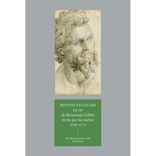 La Vie De Benvenuto Cellini crite Par Lui-Mme  Florence - (1500-1571)   de benvenuto cellini  Format Beau livre 