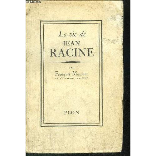 La Vie De Jean Racine    Format Broch 