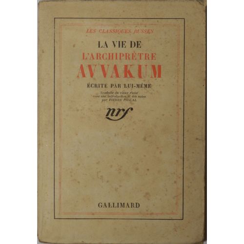 La Vie De L'archiprtre Avvakum crite Par Lui-Mme.   de Pierre Pascal  Format Broch 