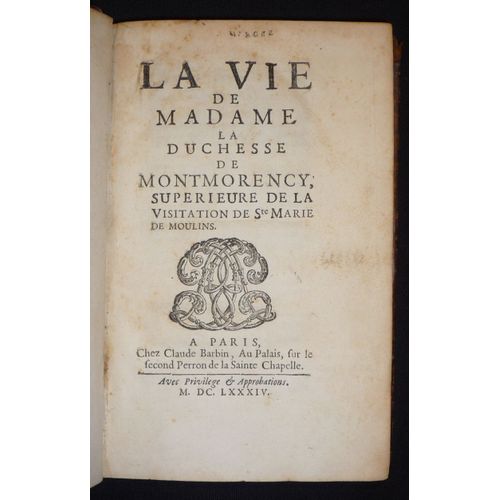 La Vie De Madame La Duchesse De Montmorency, Suprieure De La Visitation De Ste Marie De Moulins   de Anonyme  Format Broch 