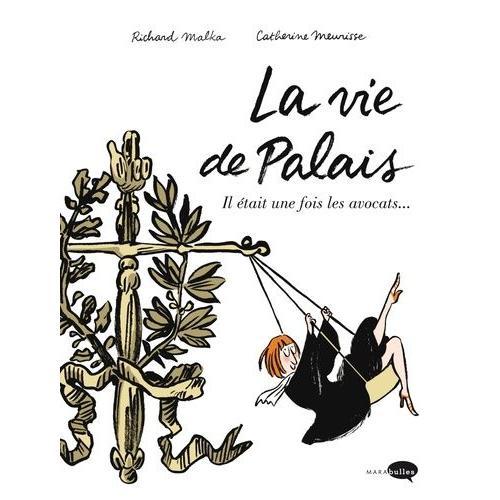 La Vie De Palais - Il tait Une Fois Les Avocats   de Malka Richard  Format Album 