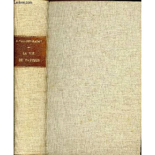La Vie De Pasteur   de robert vallery-radot 