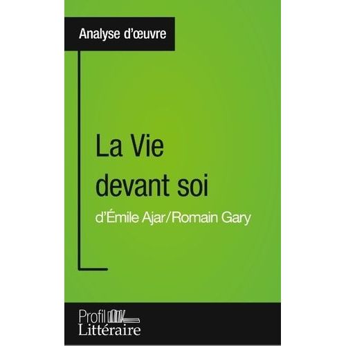La Vie Devant Soi De Romain Gary - Profil Littraire    Format Beau livre 