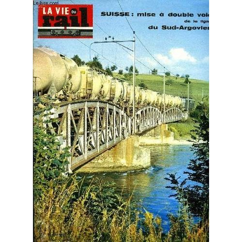 La Vie Du Rail N 1039 - Mise A Double Voie Du Chemin De Fer Sud-Argovien, Un Centre S.T.E.M.A. En Avignon, Lignes A Voie troite Dans Les Vosges, Injection De Rsine Synthtique Pour Consolider Et(...)   de COLLECTIF 