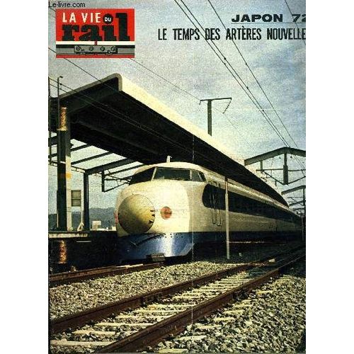 La Vie Du Rail N 1368 - 107 Ans De Vapeur A Sarreguemines, Japon 72: San Yo Et Shin Kansen : Le Temps Des Artres Nouvelles, Transformation De La Gare De Canne, Echos Du Rail Dans Le Monde(...)   de COLLECTIF 