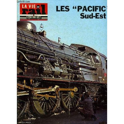 La Vie Du Rail N 1372 - Renouvellement De Voies Entre Saint-Amour Et Bourg-En-Bresse, Hongrie : L U.I.C. A Budapest, Les Pacific Sud-Est, Locomotives De Grand Diffusion, Sur La 3e Chaine Tv La(...)   de COLLECTIF 