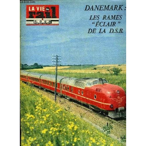 La Vie Du Rail N 965 - Chalons-Sur-Marne - Triages R.O. Et R.A., Chemins De Fer De Provence : Suppression D Un Important P.N., Le Tlphone Fidle Serviteur Du Monde Moderne, Le Train Du Centenaire A(...)   de COLLECTIF 
