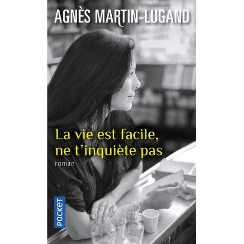 La Vie Est Facile, Ne T'inquite Pas    Format Poche 