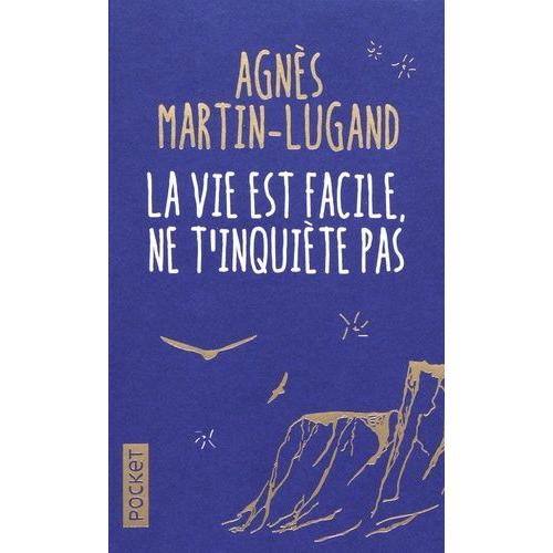 La Vie Est Facile, Ne T'inquite Pas   de Martin-Lugand Agns  Format Poche 