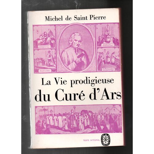 La Vie Prodigieuse Du Cur D'ars   de michel de saint-pierre  Format Dos carr coll 