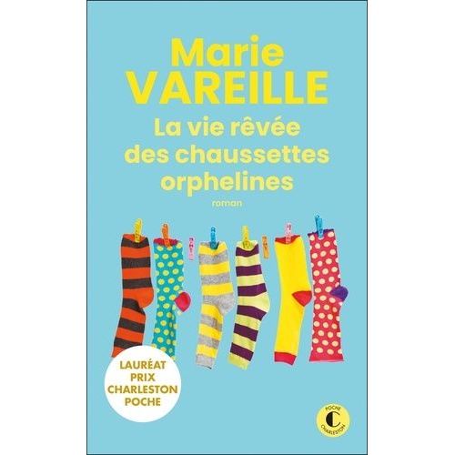 La Vie Rve Des Chaussettes Orphelines    Format Poche 
