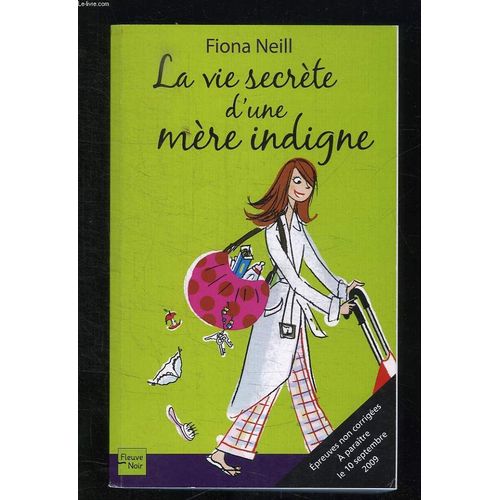 La Vie Secrete D Une Mere Indigne.   de NEILL FIONA.  Format Broch 