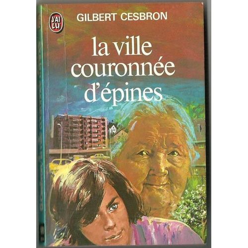 La Ville Couronne Dpine.   de gilbert cesbron