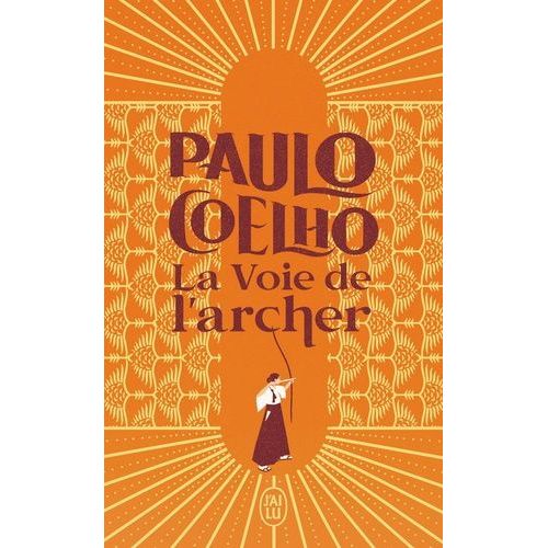 La Voie De L'archer    Format Poche 