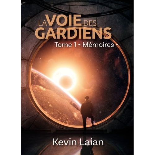 La Voie Des Gardiens Tome 1 - Mmoires   de Laian Kevin  Format Beau livre 