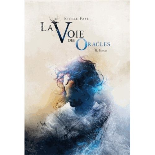 La Voie Des Oracles Tome 2 - Enoch   de Faye Estelle  Format Broch 