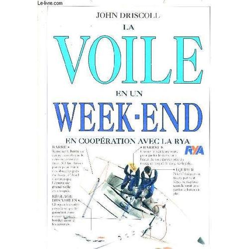 La Voile En Un Week End.   de JOHN DRISCOLL