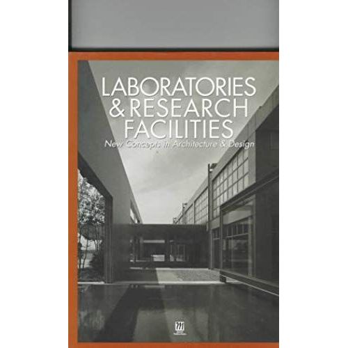 Laboratories And Research Facilities (New Concepts In Architecture & Design)   de Meisei Publications Editorial  Format Broch 