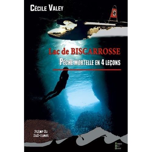 Lac De Biscarrosse - Pche Mortelle En 4 Leons   de Valey Ccile  Format Poche 